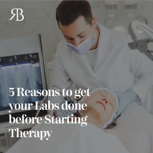 5 Reasons to Get Your Labs Done Before Starting Therapy
